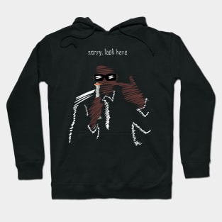 Sorry, look here - men in black Hoodie